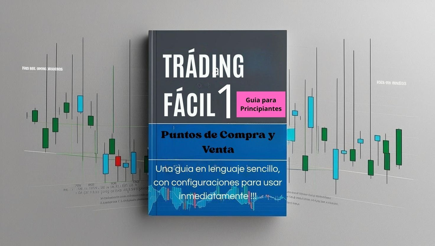 Trading Facil TODO EN UNO: Curso para principiantes !!!.