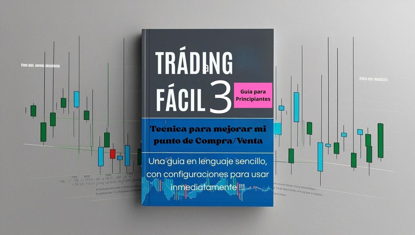 Trading Facil TODO EN UNO: Curso para principiantes !!!.