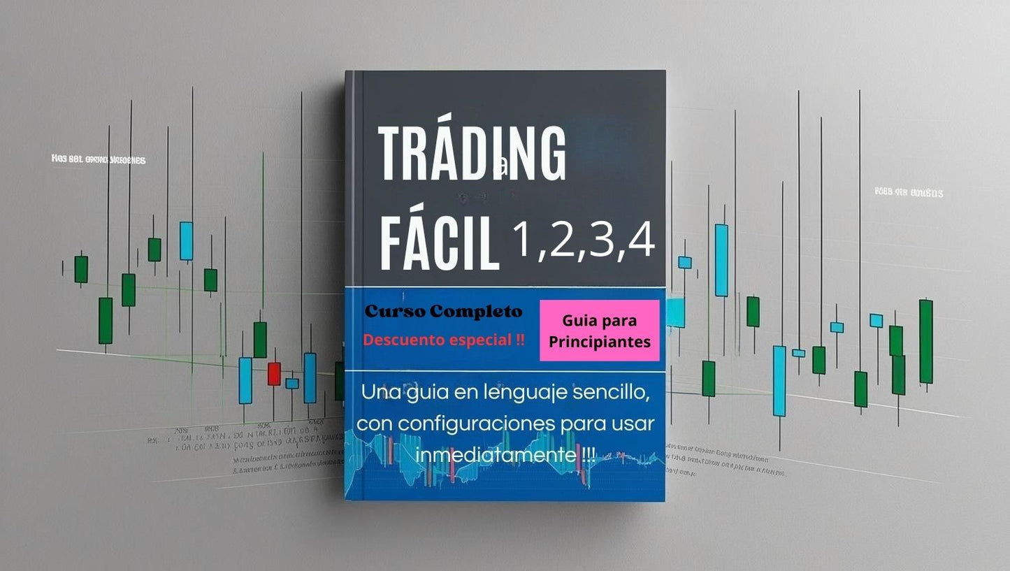 Trading Facil TODO EN UNO: Curso para principiantes !!!.